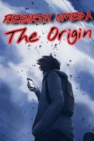 ปกนิยาย Rebirth Omega : The Birth of Rebirth ต้นกำเนิดจักรวาลรีเบิร์ท