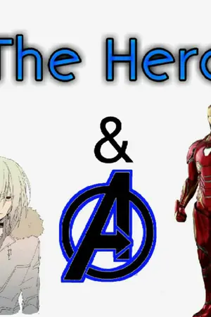 ปกนิยาย [fanfic all anime x My Hero x avengers] THE HERO & Avengers ( ดอง 1 เดือน )