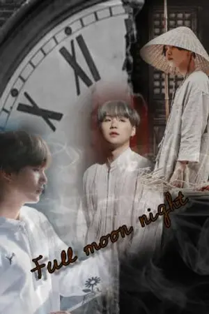 ปกนิยาย {YOONGI X YOU }Full moon night//END//