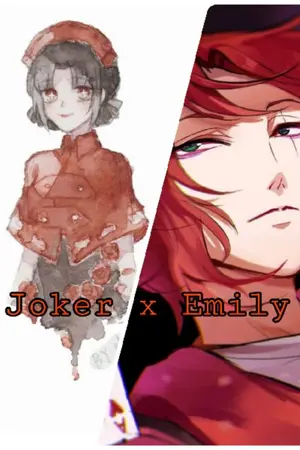 ปกนิยาย {Identity V}Joker x Emily ฉันจะขยี้หัวใจนายเอง!