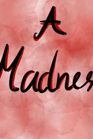 ปกนิยาย A Madness - ความบ้าคลั่ง