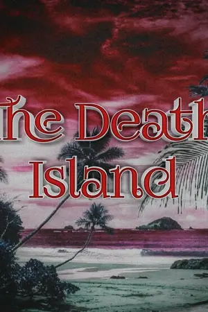 ปกนิยาย The Death Island (เกาะมรณะ) [sShiraii x cChikakii]