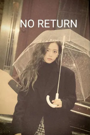 ปกนิยาย (LISOO)  NO RETURN #ลิซูในวันฝนตก