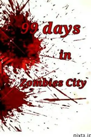 ปกนิยาย 99 days in Zombies City