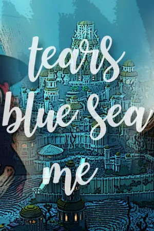 ปกนิยาย TWICE | tears & blue sea & me | MINA+CHAEYOUNG (RE-UP)