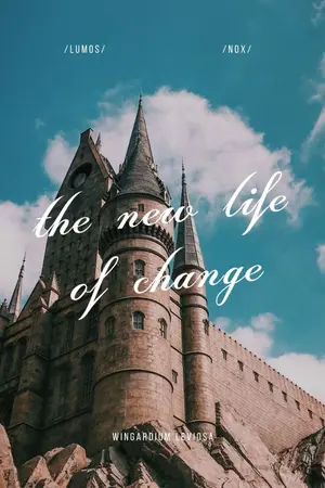 ปกนิยาย (Fic Harry Potter) The new life for change (?/OC)