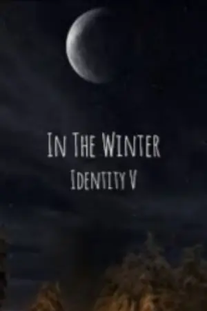 ปกนิยาย In The Winter [Identity V]