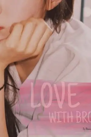 ปกนิยาย [Rewrite] LOVE WITH BROS ∷ พี่ชายตัวดี