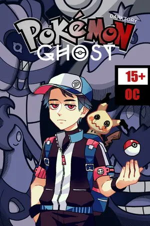 ปกนิยาย POKEMON : | GHOST [OC]