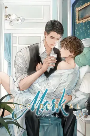 ปกนิยาย [นิยายแปลจีน] Accidental Mark