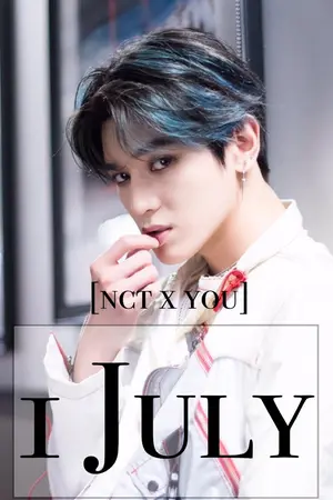 ปกนิยาย Fic [NCT x YOU] 1 July
