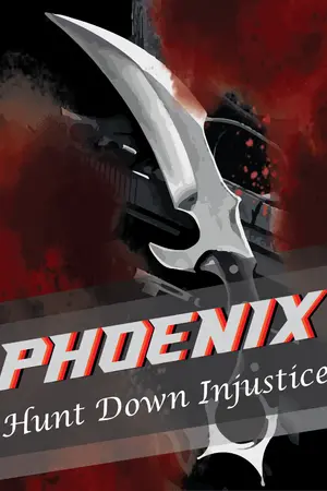 ปกนิยาย PHOENIX - Hunt Down Injustice