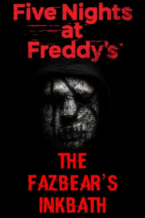 ปกนิยาย Five Nights At Freddy's: The Fazbear's Inkbath
