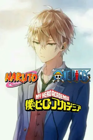 ปกนิยาย [Fanfic MHA] เทพด้วยพลังนารูโตะและวันพีช !