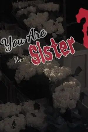ปกนิยาย You Are My....Sister