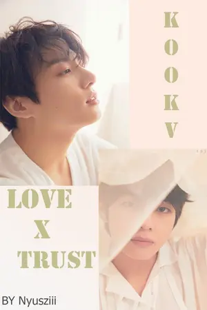 ปกนิยาย {KOOKV} ❅LOVE X TRUST❅