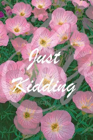 ปกนิยาย [FLOWER] JUST KIDDING : เล่นรัก