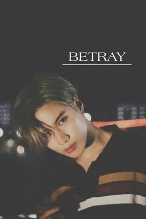 ปกนิยาย BETRAY : {∞ การนอกใจ ∞}