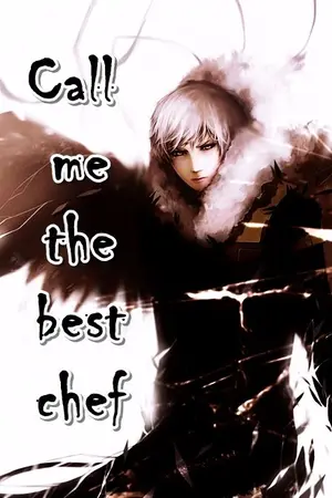 ปกนิยาย Call me the best chef เรียกผมว่าสุดยอดเชฟ