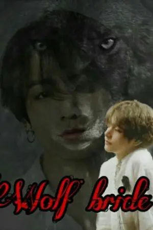 ปกนิยาย Wolf bride ตำนานรักเจ้าสาวหมาป่า [KOOKV] FT.NAMJIN