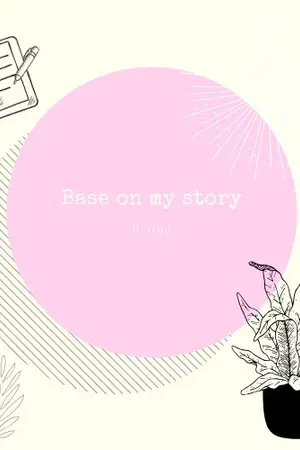ปกนิยาย Base on my story