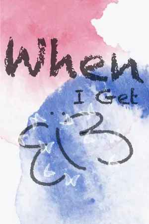 ปกนิยาย When I Get ButterflieS (Yuri)