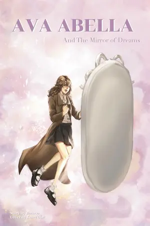 ปกนิยาย Ava Abella And The Mirror of Dreams : เอวา อเบลล่า และกระจกแห่งความฝัน