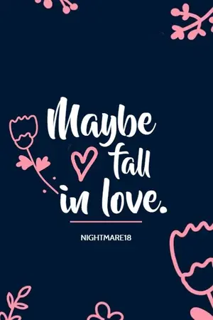ปกนิยาย MAYBE FALL IN LOVE : ใช่รักรึเปล่า?