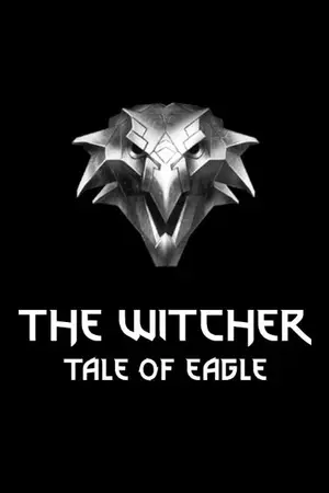 ปกนิยาย The Witcher: Tale of Eagle (Fanfic)