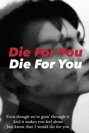 ปกนิยาย [ Jungkook x you ] DIE FOR YOU