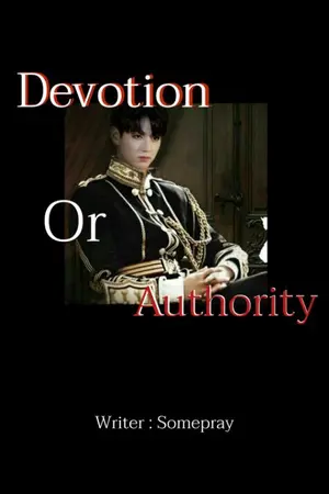 ปกนิยาย [ You X Jungkook ] Devotion or Authority.