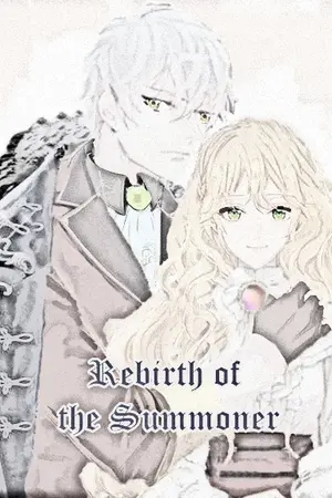 ปกนิยาย Rebirth of the Summoner: นักเวทย์อัญเชิญเกิดใหม่