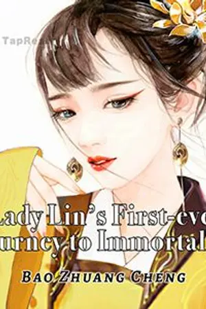 ปกนิยาย Lady Lin’s First-ever Journey to Immortality