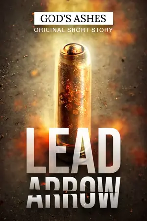 ปกนิยาย Lead Arrow - GOD ASHES short story