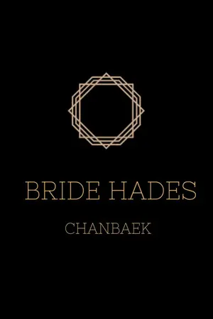 ปกนิยาย HADES #เจ้าสาวฮาเดส [ CHANBAEK ]