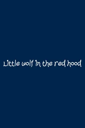 ปกนิยาย Little wolf in the red hood