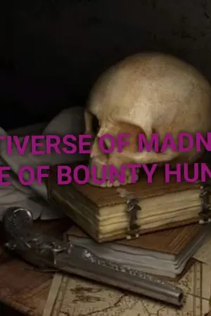ปกนิยาย MULTIVERSE OF MADNESS : LOVE OF BOUNTY HUNTER