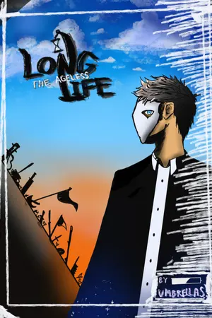 ปกนิยาย Long life the ageless : ตำนานหน้ากากสีขาว