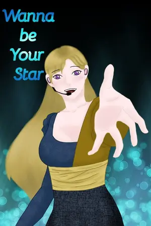ปกนิยาย Wanna be Your Star