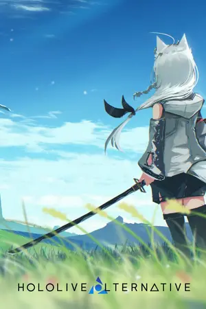 ปกนิยาย [FIC; Hololive Alternative] Hololive? ต่างโลก? เดี่ยวนะ,นี้มันเรื่องบ้าไรกัน!