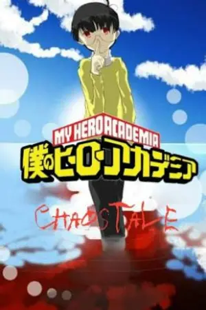 ปกนิยาย [MHA & Doraemon] Chaostale โนบิตะเจ้าแห่งการทำลายล้าง