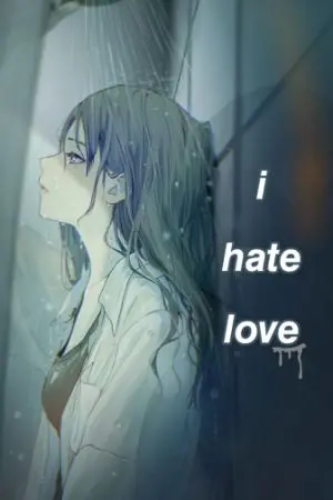 ปกนิยาย I HATE LOVE