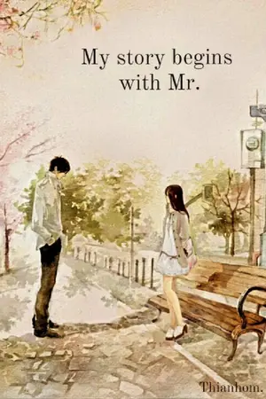 ปกนิยาย My story begins with Mr. เรื่องราวของฉันเริ่มต้นที่นาย