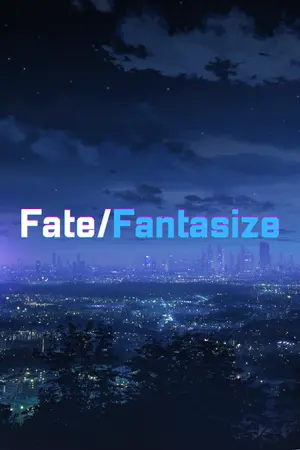 ปกนิยาย [Fic Fate] Fate/Fantasize เกิดใหม่พร้อมพลังเหนือวีรชน