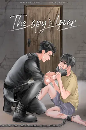 ปกนิยาย The spy's lover #รักสุดท้ายของคุณสายลับ
