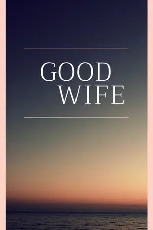 ปกนิยาย Good Wife ภรรยาที่แสนดี