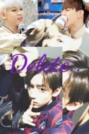 ปกนิยาย Delete...{MarkBam}