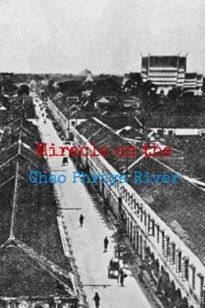ปกนิยาย Miracle on the Chao Phraya River (ปาฏิหาริย์แห่งแม่น้ำเจ้าพระยา)