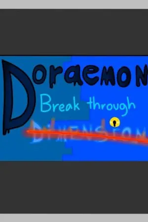 ปกนิยาย [Fan Fic/Doraemon] Break through dimensions