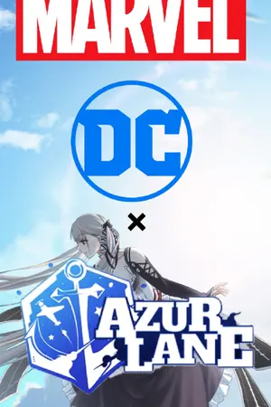 ปกนิยาย [fan fission]azur lane × DC and Marvel ฮีโร่ผ่าดงสมรภูมิสาวเรือรบ